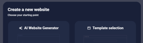 Screenshot showing two options for creating a website: "AI Website Generator" and "Template selection," each with a graphic and brief description.